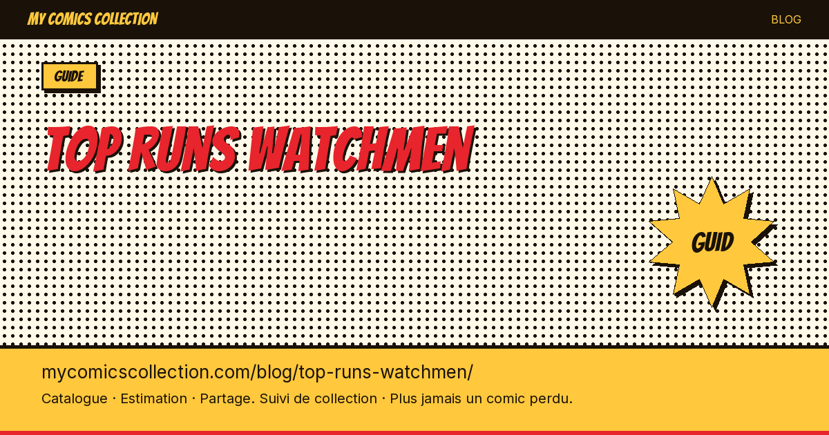Meilleurs runs Watchmen — illustration article