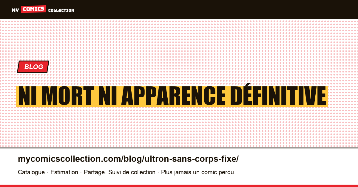 Ni mort ni apparence définitive — illustration article
