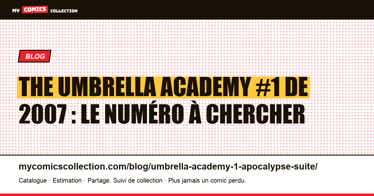 The Umbrella Academy: Apocalypse Suite #1 (2007) : le lancement, illustration article