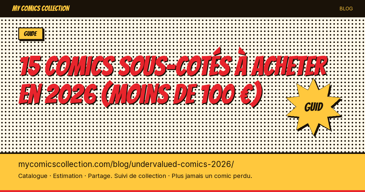 15 comics sous-cotés à acheter en 2026 (moins de 100 €) — illustration article