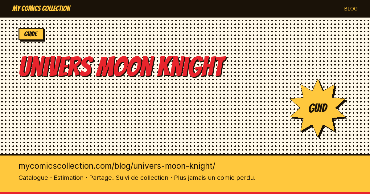 L'univers Moon Knight en comics — illustration article