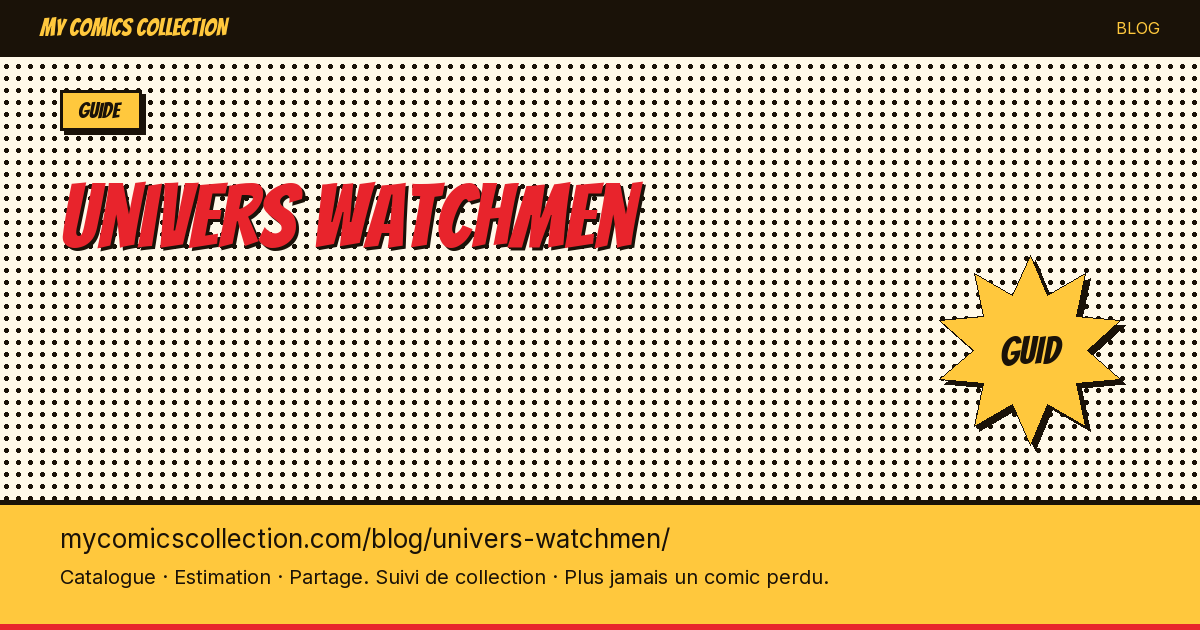 L'univers Watchmen en comics — illustration article
