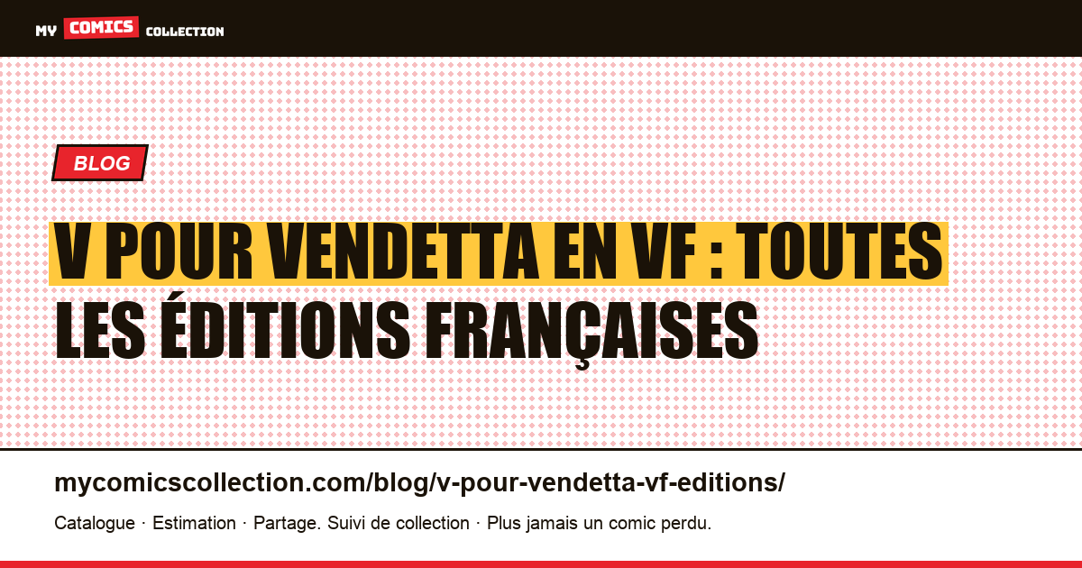V pour Vendetta en VF : Zenda, Delcourt, Panini ou Urban Comics ?, illustration article