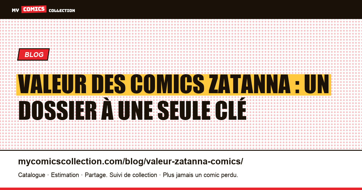 Valeur des comics Zatanna : un dossier à une seule clé — illustration article