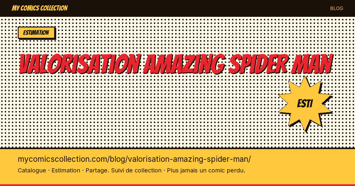 Valorisation des comics Amazing Spider-Man — illustration article