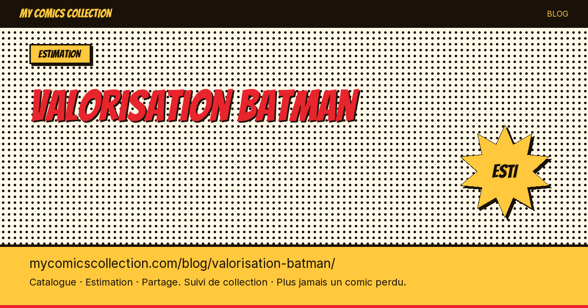 Valorisation des comics Batman — illustration article