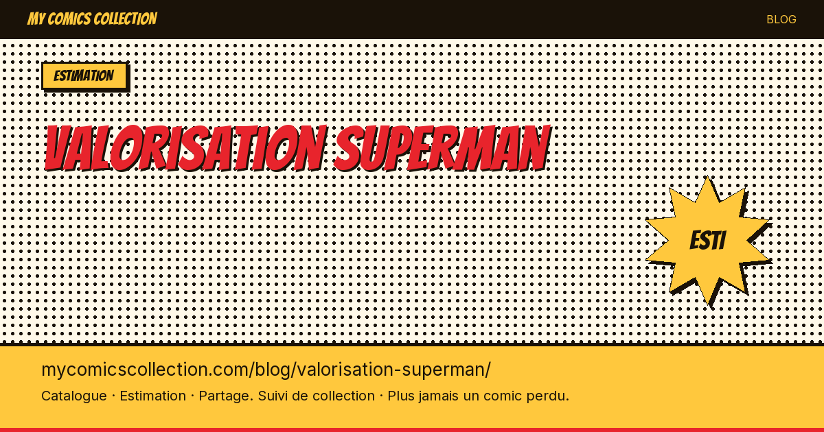 Valorisation des comics Superman — illustration article