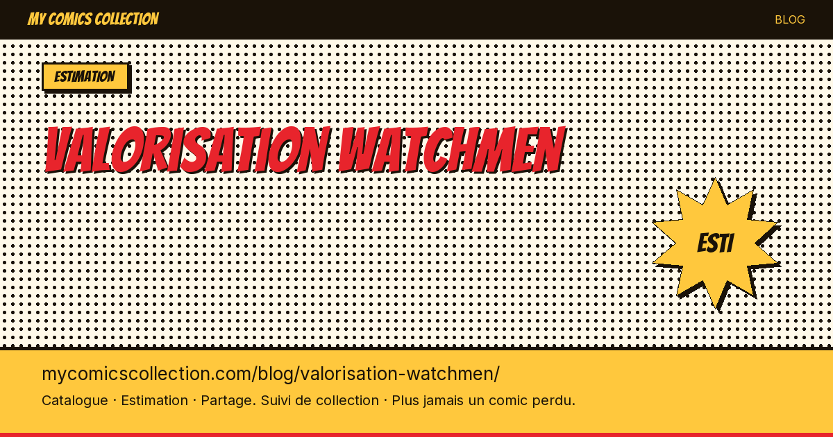 Valorisation des comics Watchmen — illustration article