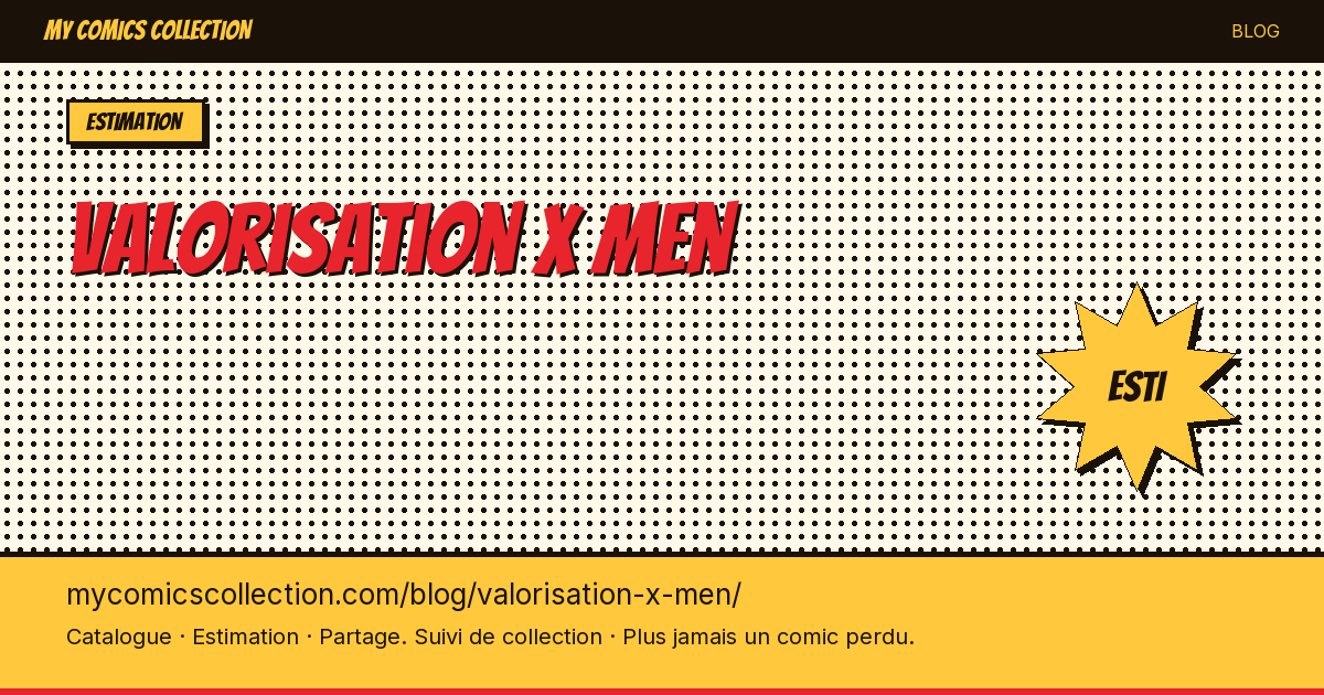 Valorisation des comics X-Men — illustration article