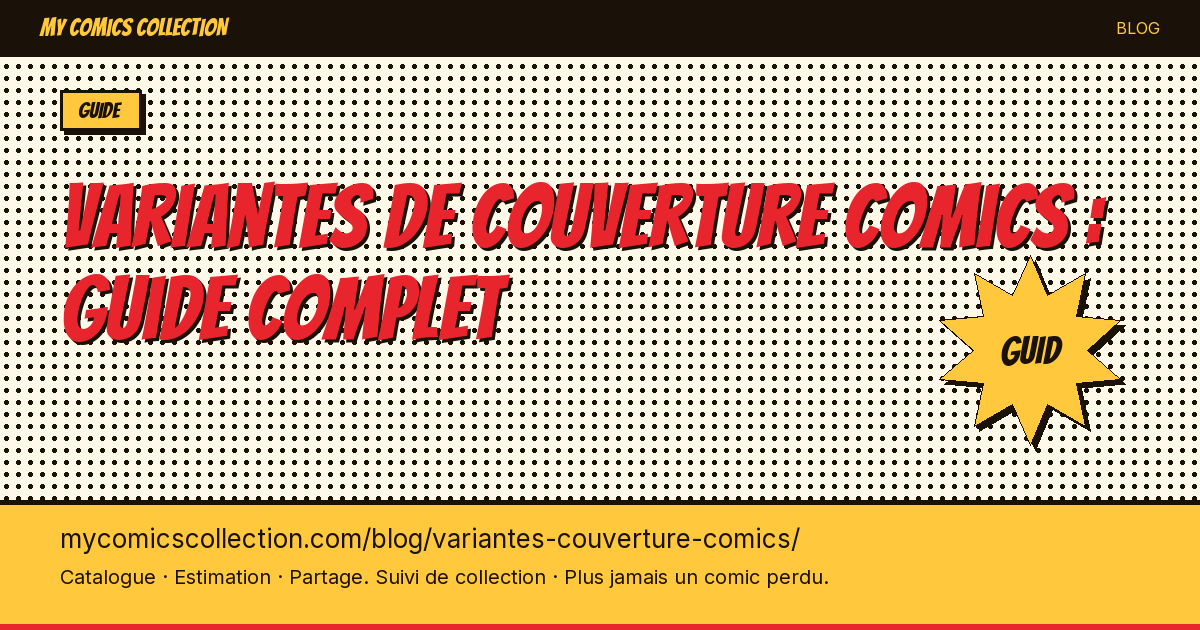 Les variantes de couverture en comics : tout comprendre — illustration article