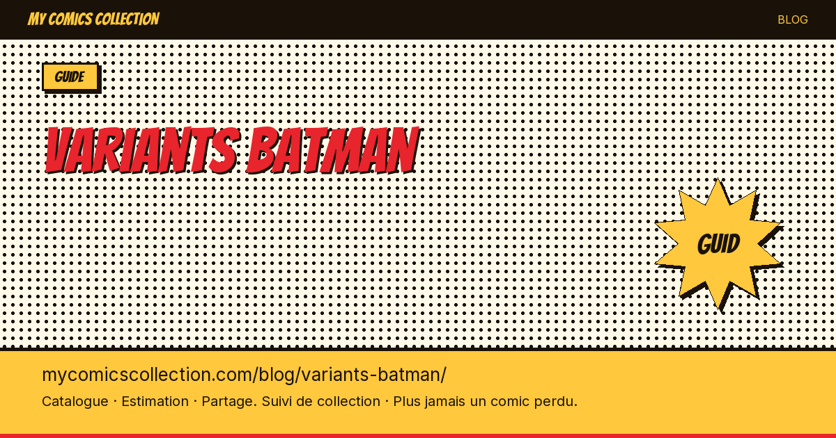 Variants Batman : le guide — illustration article