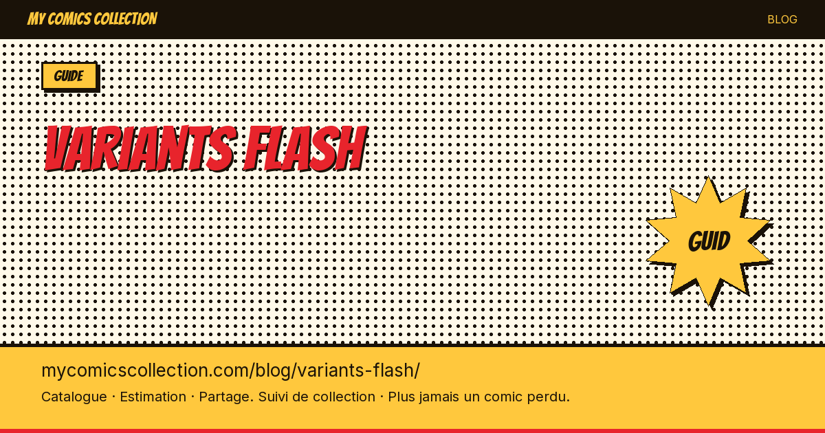 Variants Flash : le guide — illustration article