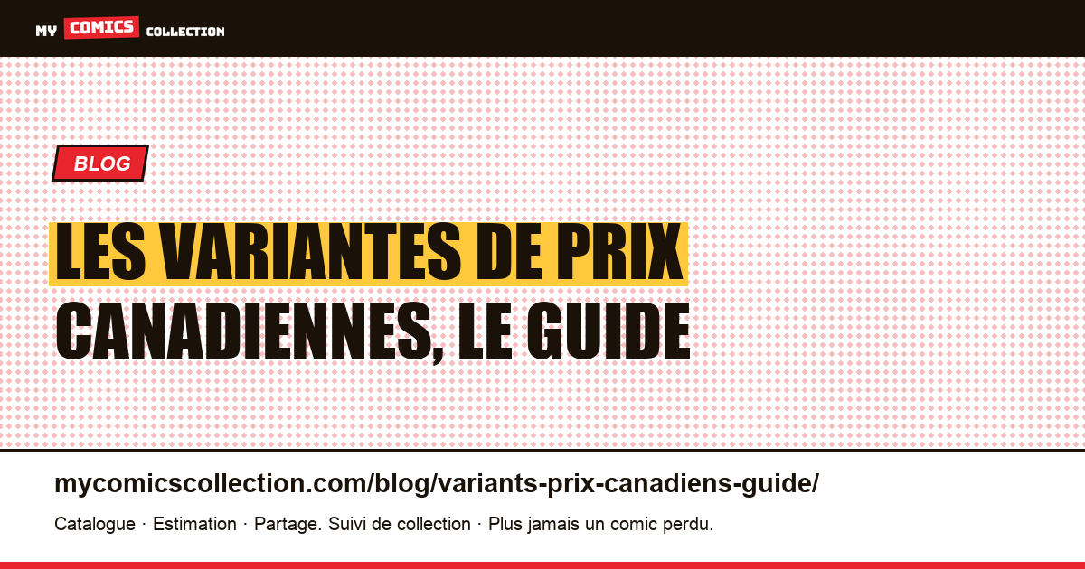 Les variantes de prix canadiennes, le guide, illustration article