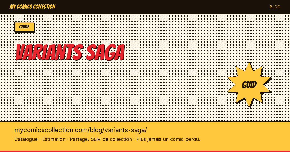 Variants Saga : le guide — illustration article