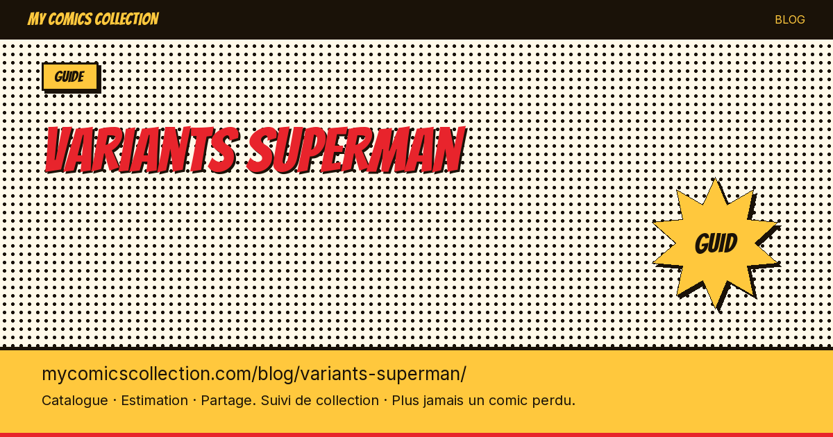 Variants Superman : le guide — illustration article