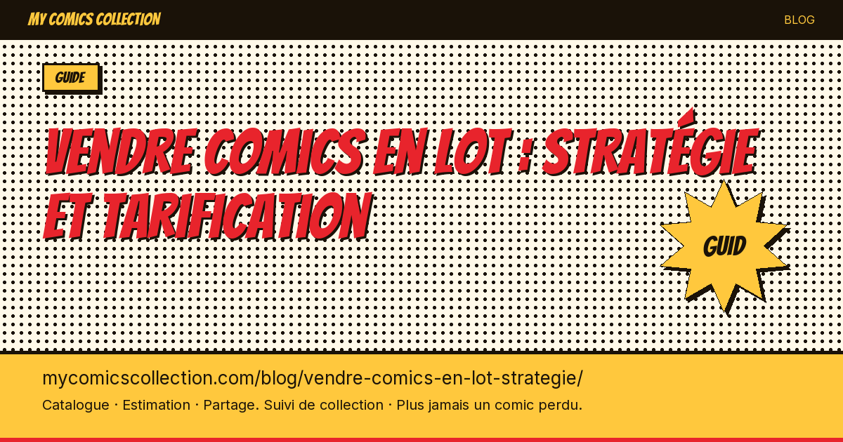Vendre comics en lot : stratégie et tarification — illustration article