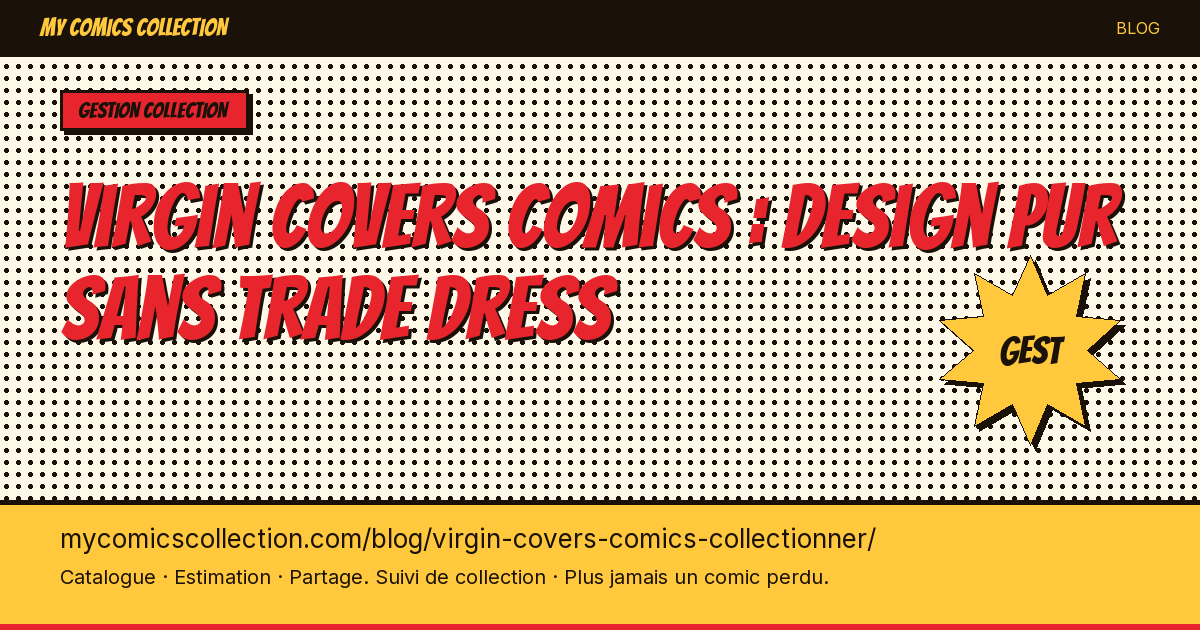Virgin covers comics : design pur sans trade dress — illustration article