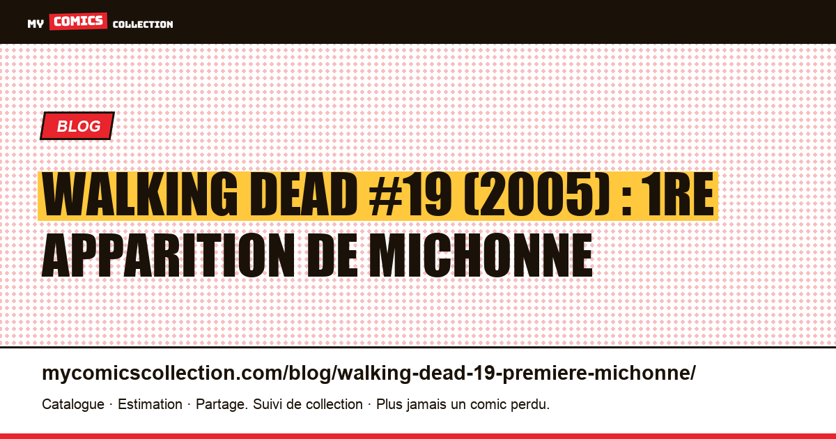 The Walking Dead #19 (2005) : première apparition de Michonne, illustration article