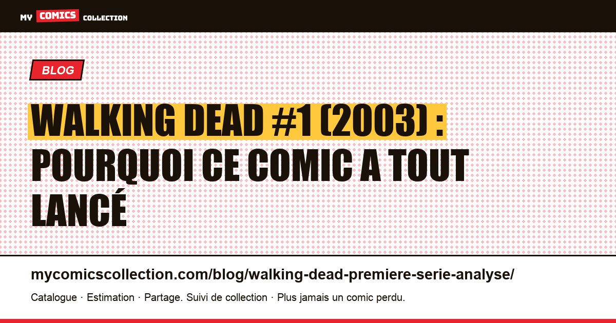 The Walking Dead #1 (2003) : analyse du numéro fondateur de Kirkman et Moore, illustration article