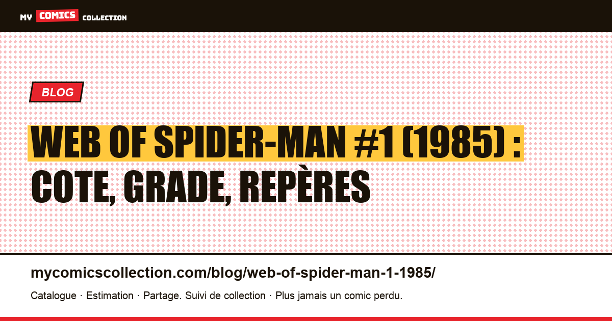 Web of Spider-Man #1 (1985) : le maillon du costume noir vivant, illustration article