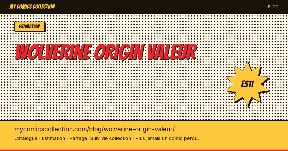 Wolverine origin valeur — illustration article