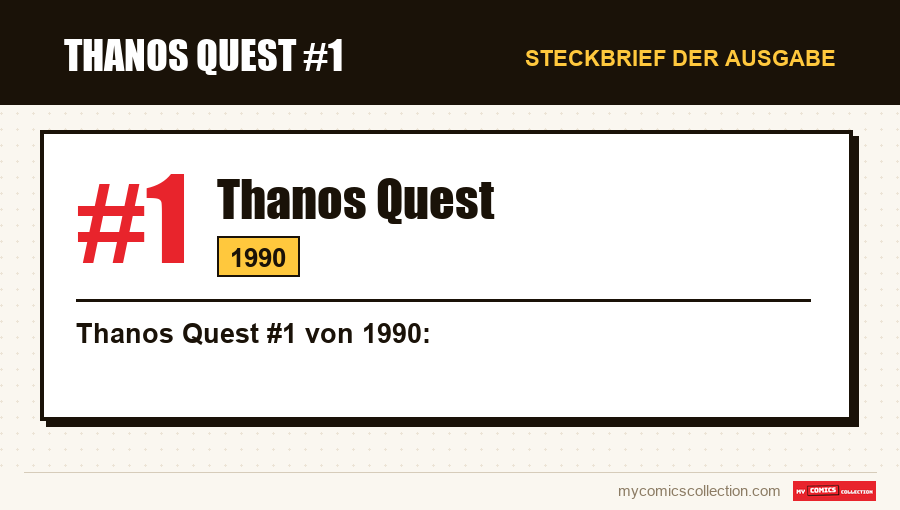 Steckbrief von Thanos Quest #1: Nummer, Jahr und warum es eine Schlüsselausgabe ist
