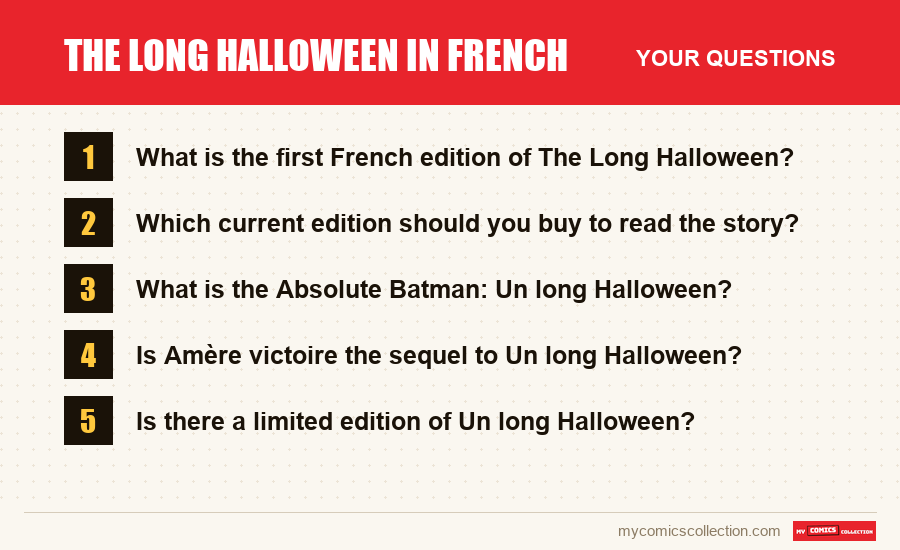 The Long Halloween in French: the frequently asked questions answered in this article