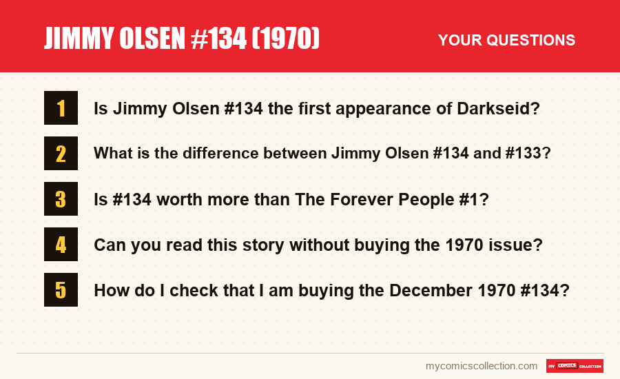 The frequently asked questions about Jimmy Olsen #134 (1970) answered in this article