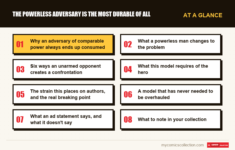 At a glance : The powerless adversary is the most durable of all