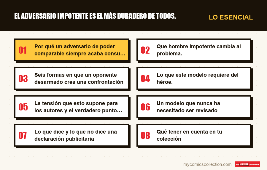 Lo esencial : El adversario impotente es el más duradero de todos.