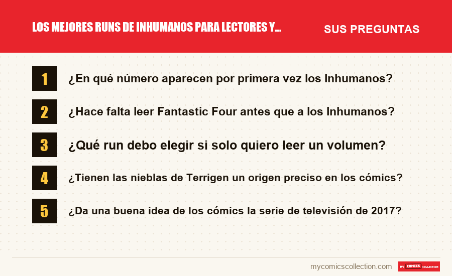 Los mejores runs de Inhumanos para lectores y coleccionistas: las preguntas frecuentes que responde este artículo