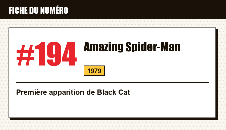 Carte d'identité : Amazing Spider-Man #194 (1979) : la première apparition de Black Cat