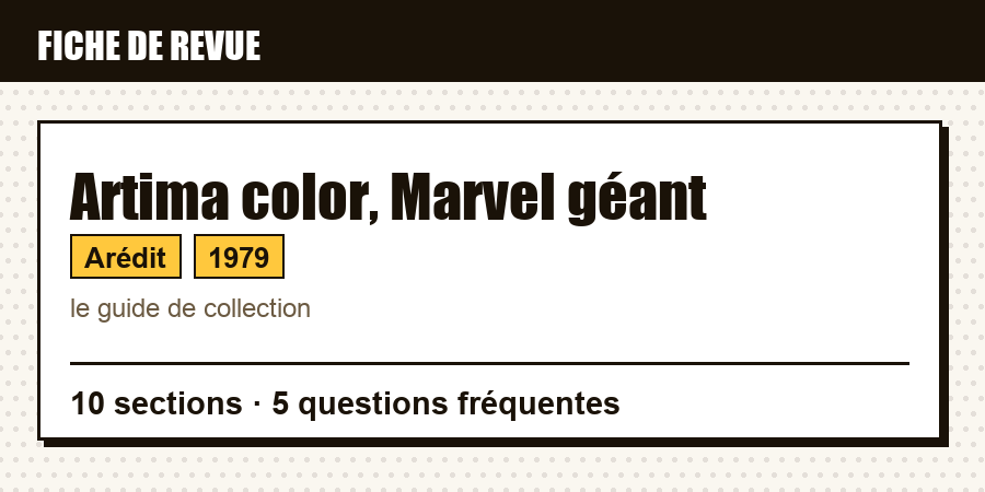 Carte d'identité de la revue Artima color, Marvel géant : éditeur, année de lancement, contenu de l'article