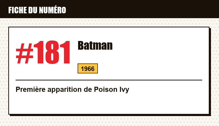 Carte d'identité : Batman #181 (1966) : la première apparition de Poison Ivy