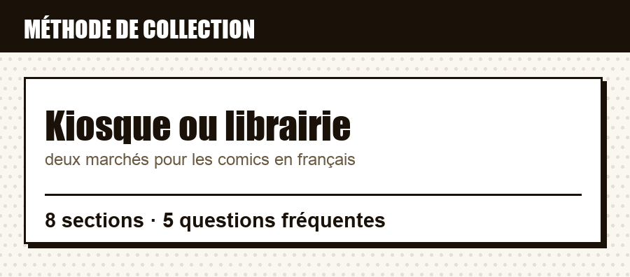 Repère de méthode : Kiosque ou librairie, et ce que couvre l'article