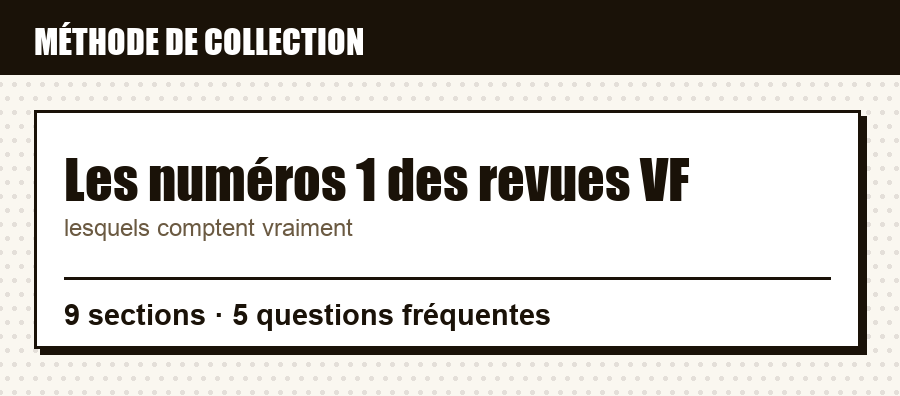 Repère de méthode : Les numéros 1 des revues VF, et ce que couvre l'article