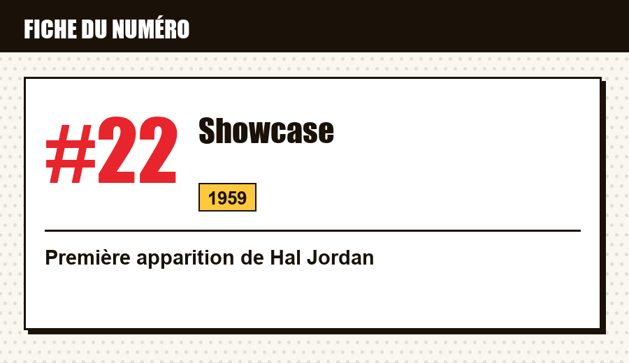 Carte d'identité : Showcase #22 (1959) : la première apparition de Hal Jordan