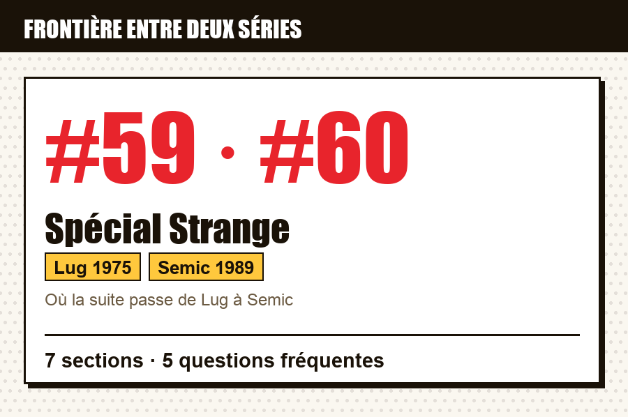 Carte d'identité de Spécial Strange n°59 et n°60 : les deux numéros de part et d'autre de la frontière entre deux séries, éditeurs et années