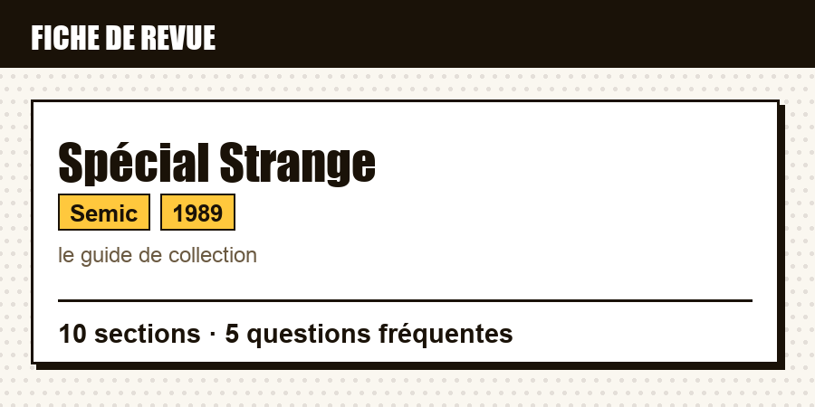 Carte d'identité de la revue Spécial Strange : éditeur, année de lancement, contenu de l'article