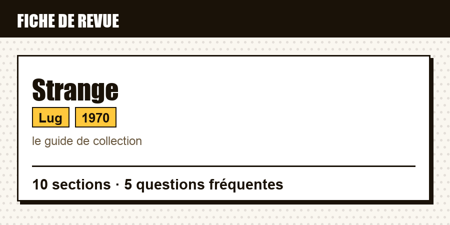 Carte d'identité de la revue Strange : éditeur, année de lancement, contenu de l'article