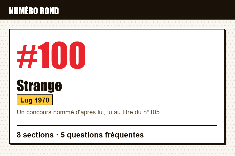 Carte d'identité de Strange n°100 : numéro rond, série, éditeur et année