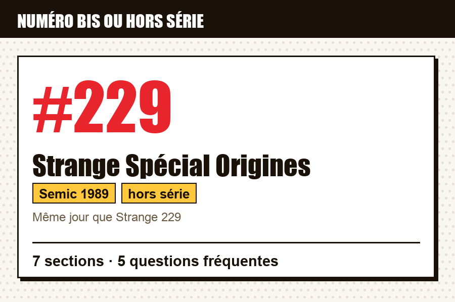Carte d'identité de Strange Spécial Origines « 229 hors série » : numéro bis ou hors série, série, éditeur et année