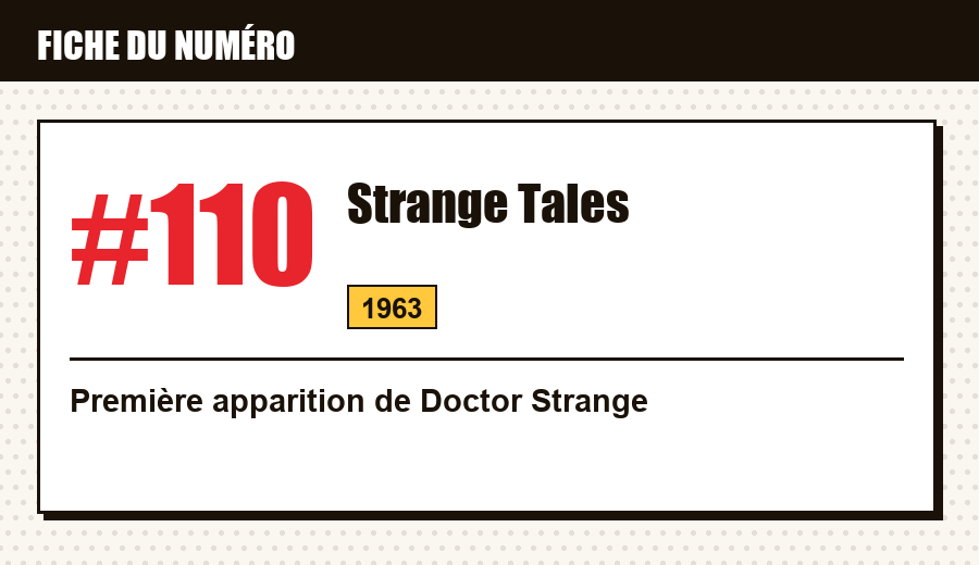 Carte d'identité : Strange Tales #110 (1963) : la première apparition de Doctor Strange