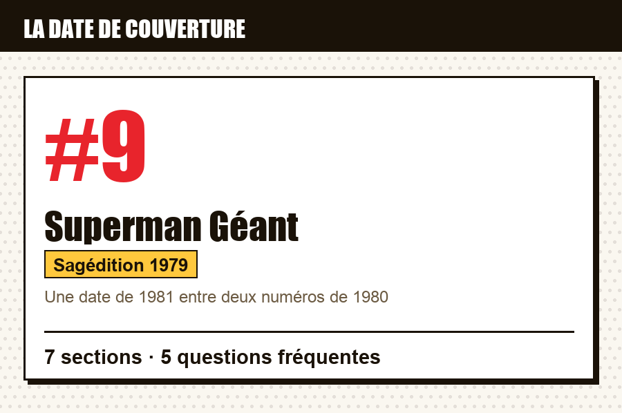 Carte d'identité de Superman Géant n°9 : les numéros dont la date de couverture est examinée, série, éditeur et année
