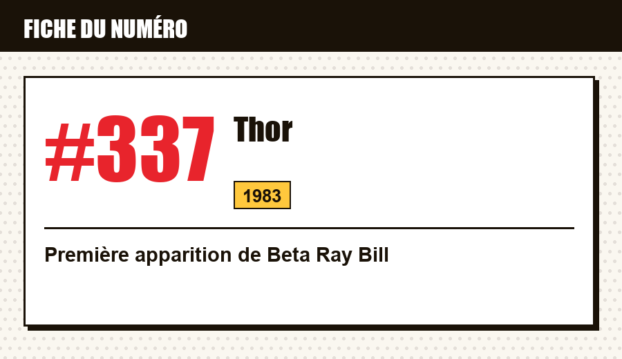 Carte d'identité : Thor #337 (1983) : la première apparition de Beta Ray Bill