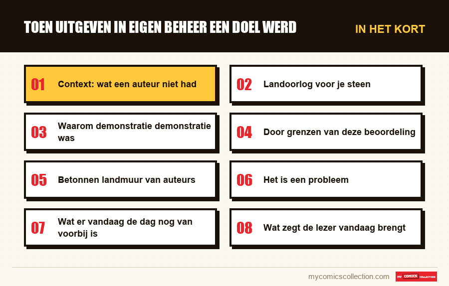 In het kort : Toen uitgeven in eigen beheer een doel werd