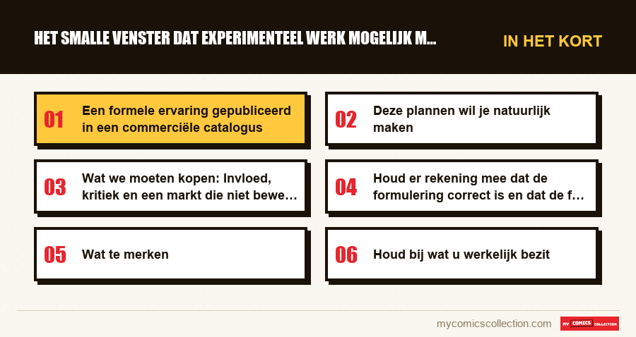 In het kort : Het smalle venster dat experimenteel werk mogelijk maakt