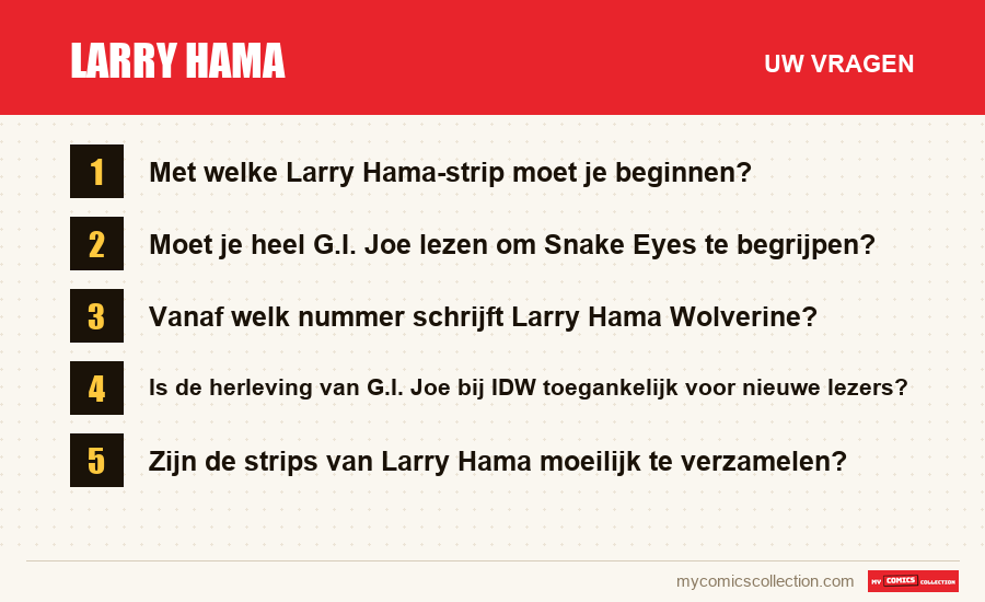 Larry Hama: de veelgestelde vragen die dit artikel beantwoordt