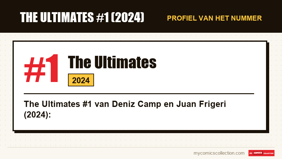Profiel van The Ultimates #1: nummer, jaar en waarom het een sleutelnummer is