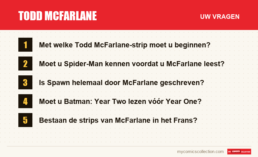 Todd McFarlane: de veelgestelde vragen die dit artikel beantwoordt